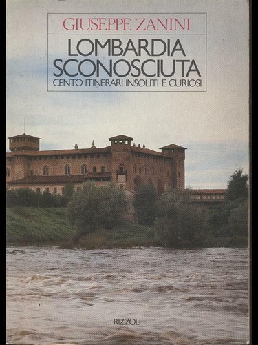 Lombardia sconosciuta - lombardia,