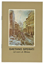 MOSTRA GALLERIA COMANDUCCI 1978 GAETANO SPERATI NEL CUORE DI MILANO  (L2)