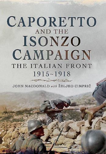 Caporetto and the isonzo - and,