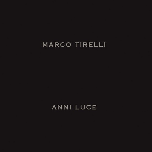 Marco tirelli anni - anni, luce