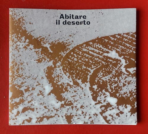Abitare deserto - abitare,