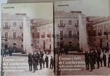 Francesco Lo Bue - Uomini e Fatti di Casteltermini 2 Volumi 1985