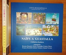 A.A. V.V., Naif a Guastalla: collettiva di pittura, 2002