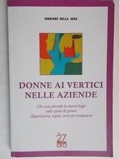 Donne ai vertici nelle aziende Sacchi legge quote genere regole lavoro corsi 92