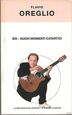 Bis-Nuovi Momenti Catartici, Flavio Oreglio,Flavio Oreglio  ,Mondadori,2003