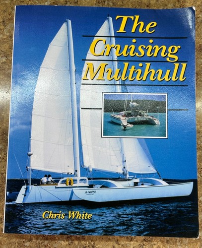 The cruising multihull chris - the,