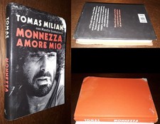 Monnezza amore mio, Tomas Milian, Manlio Gomarasca, 1°Ed. Rizzoli 2014