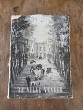 Le Ville Venete catalogo a cura di Giuseppe Mazzotti Treviso 1954 