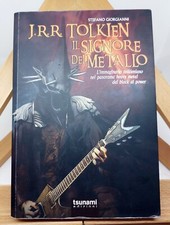 STEFANO GIORGIANNI. J.R.R. TOLKIEN IL SIGNORE DEL METALLO. Tsunami, 2016 (1° ed)