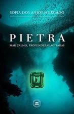 PIETRA - MAR CALMO, PROFUNDEZAS AGITADAS (Portuguese Edition)