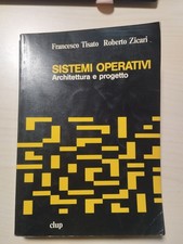 libro sistemi operativi architettura e progetto - Tisato, Zicari