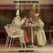 LP 33 Lucio Battisti Una Donna Per Amico Italy 1978 Numero Uno ZPLN 34036 Mogol