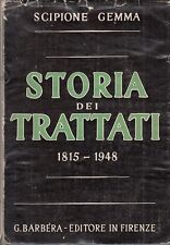 L- STORIA DEI TRATTATI 1815/1948 - GEMMA - BAEBERA --- 1949 - BS - YDS276