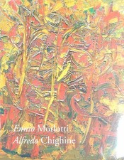 ENNIO MORLOTTI ALFREDO CHIGHINE OPERE SCELTE AA.VV. BANDECCHI & VIVALDI S.R.