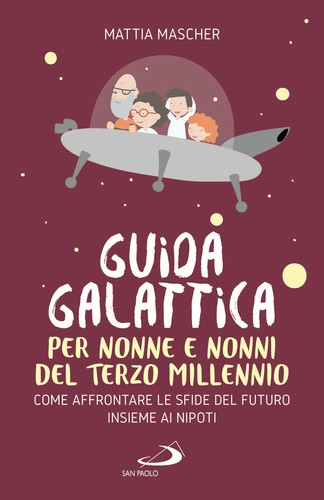 Guida galattica per nonne - , e