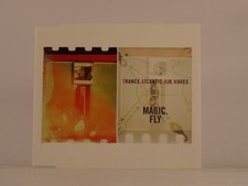 TRANCE ATLANTIC AIR WAVES MAGIC FLY (F72) 4 Track CD Single including Picture Sl