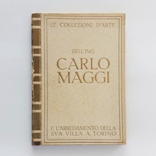 Le Collezioni d’arte dell’ing. Carlo Maggi - Milano, Galleria Pesaro, 1933