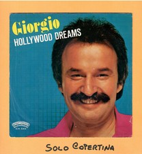 SOLO COPERTINA - 7" - GIORGIO (Moroder) - Hollywood dreams - VG+ ITA