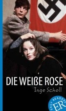 Die Weisse Rose: Die Wei?e