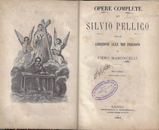 Pellico silvio opere - pellico,, silvio..opere
