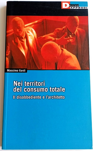 Nei territori del consumo