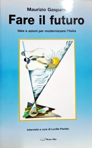 Libro fare futuro - futuro,