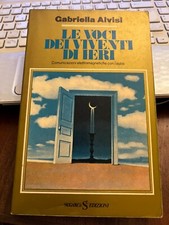 LE VOCI DEI VIVENTI DI IERI GABRIELLA ALVISI comunicazioni elettromagnetiche ald