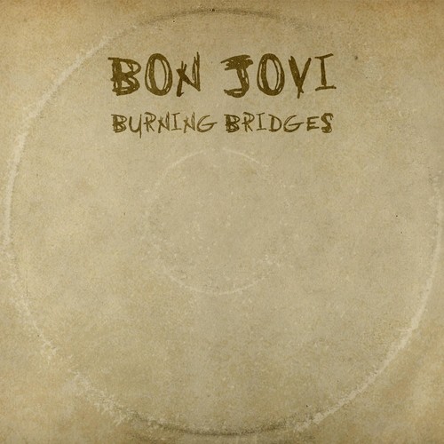 Bon jovi burning bridges - jovi,