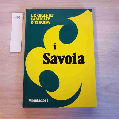 Savoia le grandi - grandi, famiglie