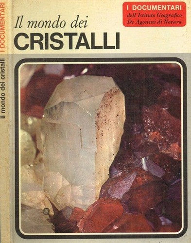 Mondo dei cristalli - il,