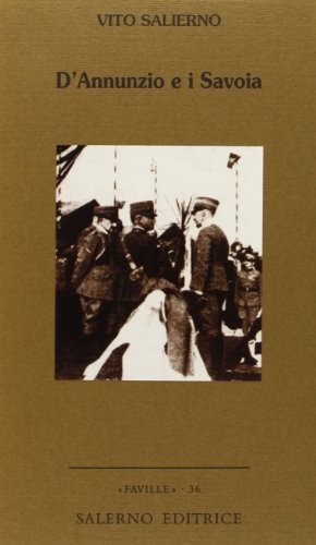 Annunzio i savoia - d'annunzio,