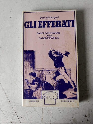 Gli efferati emilio de - gli,