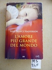 L'amore Più Grande Del Mondo Saré Prince Halverson 2012 ed. Mondolibri  M24Ft
