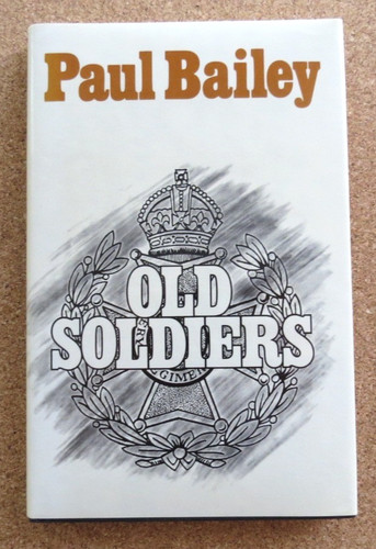 Old soldiers paul bailey - soldiers:,