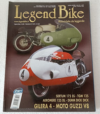 Legend Bike n. 171 12 2006 - Gilera 4 - Moto Guzzi V8 - Sertum 175 SS - Demm