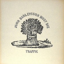 Traffic - John Barleycorn Must