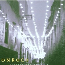 GUSTAVO SANTAOLALLA - Ronroco