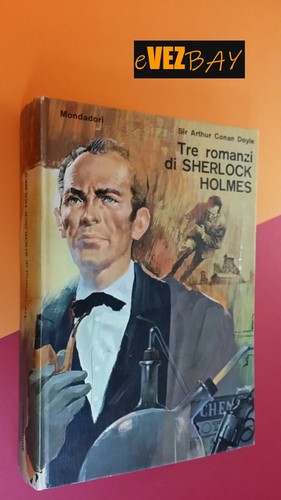 Tre romanzi sherlock holmes - tre, di