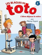 Les Blagues de Toto T08: L'élève dépasse le mètre - COPPEE-T