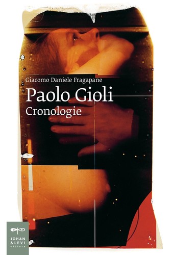 Paolo gioli cronologie - paolo,