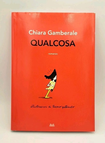 Qualcosa chiara gamberale - gamberale,