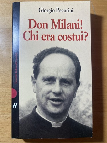Don milani chi era costui - milani!,