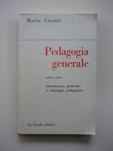 Pedagogia generale mario - pedagogia, di