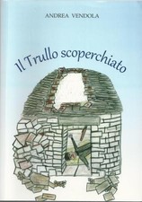 Vendola, Il trullo