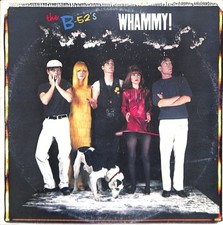 The B-52's – Whammy!  - - LP
