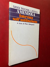 Giorgio AMENDOLA - INTERVISTA SULL'ANTIFASCISMO Ed. Laterza Saggi (1976) Libro