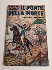 Emilio Salgari 1936 IL Ponte della Morte - Sonzogno racconto illustrato 1^ ediz.