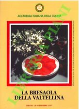 La bresaola della Valtellina. (Atti del Convegno). (3-62201)