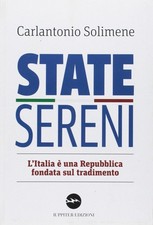 State sereni. L'Italia è una