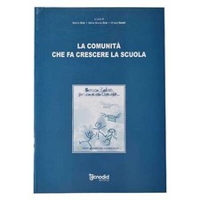 M. Orsi - M.B.Orsi - C. Natali - LA COMUNIT� CHE FA CRESCERE LA SCUOLA